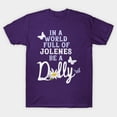 thumbnail image 6 of In A World Full Of Jolenes Be A Dolly T-Shirt Sizes S-5Xl GooGate, 6 of 8