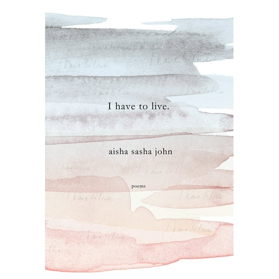 I have to live : Poems (Paperback)