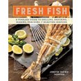 thumbnail image 2 of Poisson Frais: un Guide Intrépide pour Griller, Écailler, Saisir, Pocher et Rôtir les Fruits de Mer [Broché] Thompson, Jensif, 2 of 2