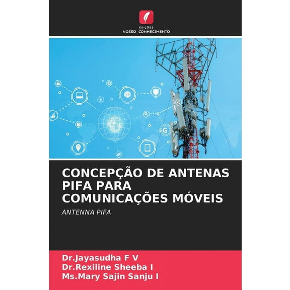 Concepção de Antenas Pifa Para Comunicações Móveis, (Paperback)