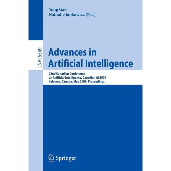 Advances in Artificial Intelligence: 22nd Canadian Conference on Artificial Intelligence, Canadian AI 2009, Kelowna, Can, (Paperback)