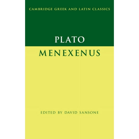 Cambridge Greek and Latin Classics Plato: Menexenus, (Hardcover)