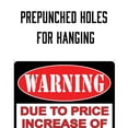 thumbnail image 3 of Rivers Edge Products Retro Metal Tin Sign, 17" x 12" Weatherproof Metal Wall Art for Indoor or Outdoor Decor, Vintage Man Cave, Bar, Cabin, Garage, or Home Decor, Warning: Ammo Price Increase, 3 of 7
