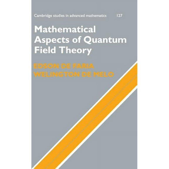 Cambridge Studies in Advanced Mathematic Mathematical Aspects of Quantum Field Theory, Book 127, (Hardcover)