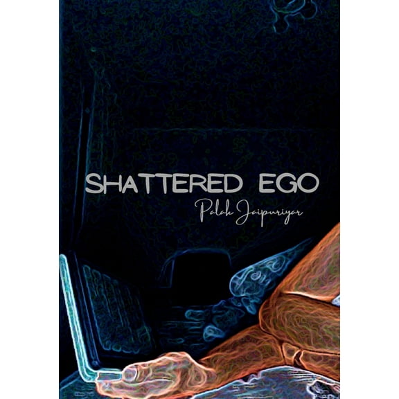 Shattered Ego, (Paperback)
