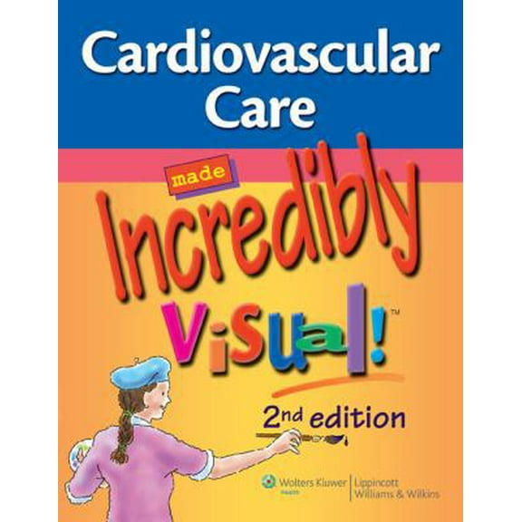 Pre-Owned Cardiovascular Care Made Incredibly Visual! (Made Incredibly Visual! Series) (Paperback) 1608313395 9781608313396