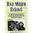 thumbnail image 3 of Bad Moon Rising: The Unauthorized History of Creedence Clearwater Revival, 3 of 3