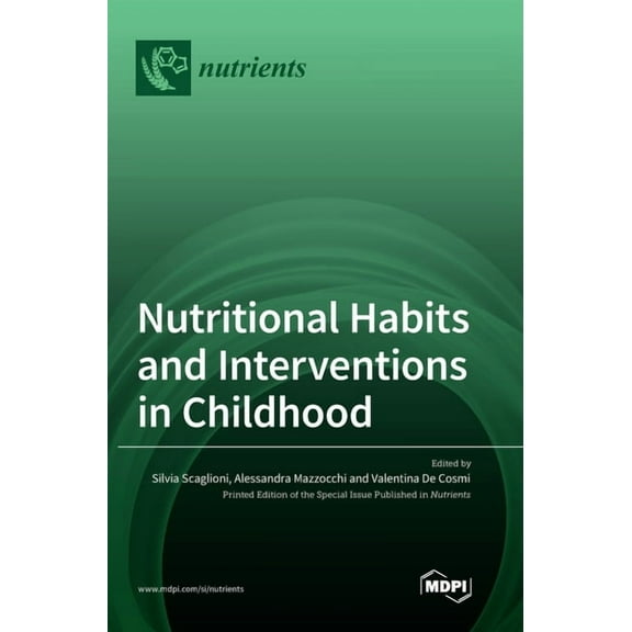 Nutritional Habits and Interventions in Childhood, (Hardcover)