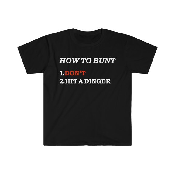 How to Bunt Unisex T-shirt S-3XL Funny Baseball Softball Fast Pitch