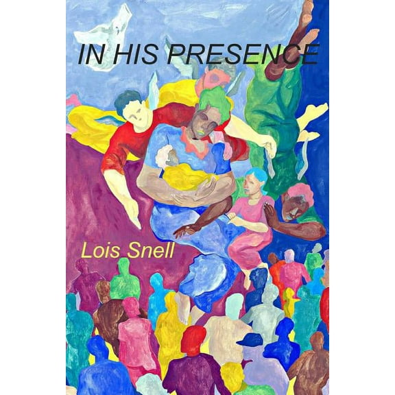 In His Presence...Witnessing the Glory of God