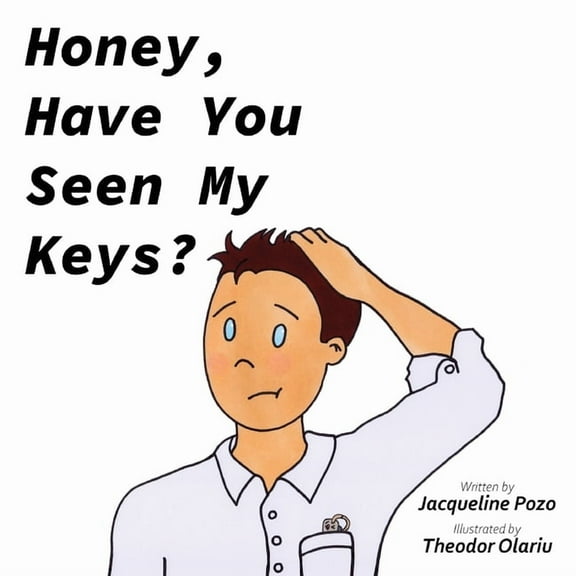 Honey, Have You Seen My Keys?, (Paperback)