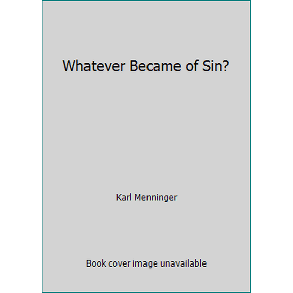 Pre-Owned Whatever Became of Sin? (Paperback) 0801585546 9780801585548