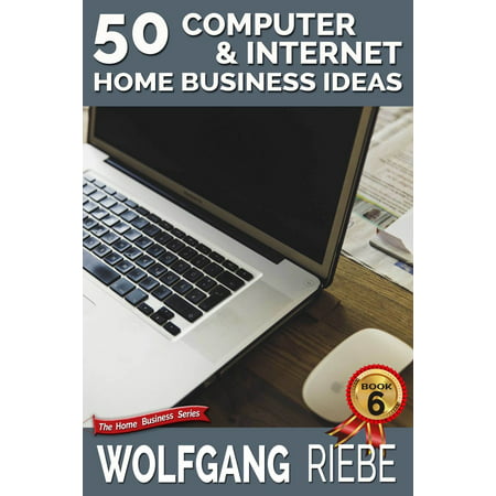 50 Computer & Internet Home Business Ideas -