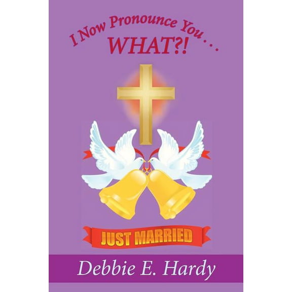 I Now Pronounce You . . . What?