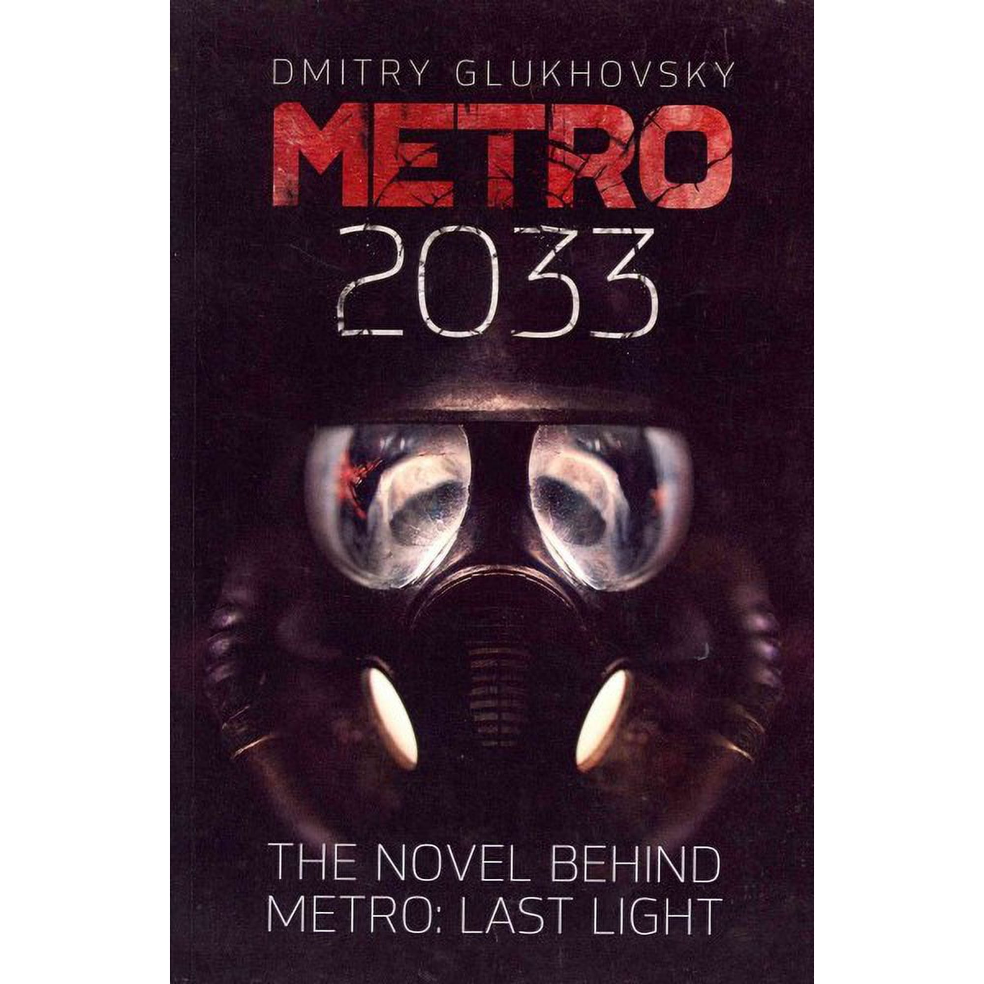 Metro: Metro 2033: First U.S. English edition (Paperback)