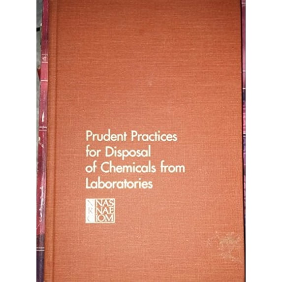 Pre-Owned Prudent Practices for Disposal of Chemicals from Laboratories (Hardcover) 030903390X 9780309033909