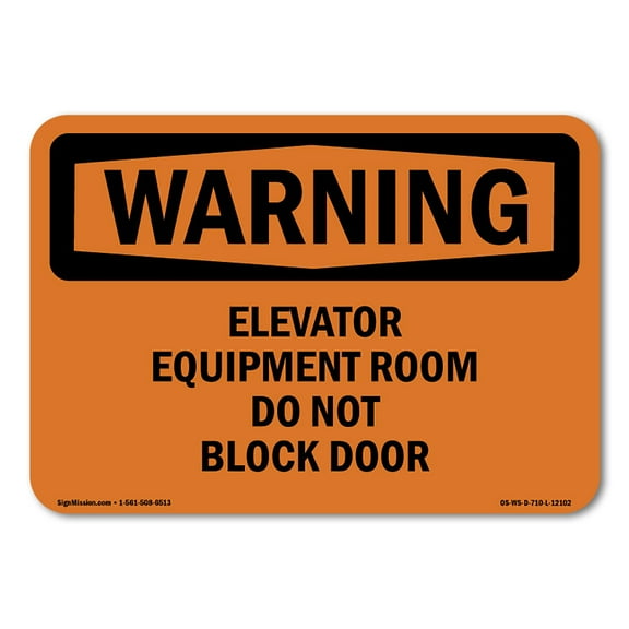 OSHA WARNING Sign - Elevator Equipment Room Do Not Block Door | Plastic Sign | Protect Your Business, Work Site, Warehouse & Shop Area | Made in the USA