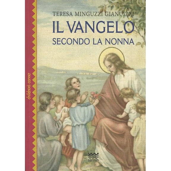 Children's Corner: Il Vangelo Secondo La Nonna (Paperback)