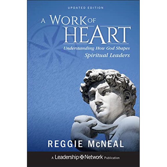 Pre-Owned A Work of Heart: Understanding How God Shapes Spiritual Leaders (Hardcover) 1118103181 9781118103180