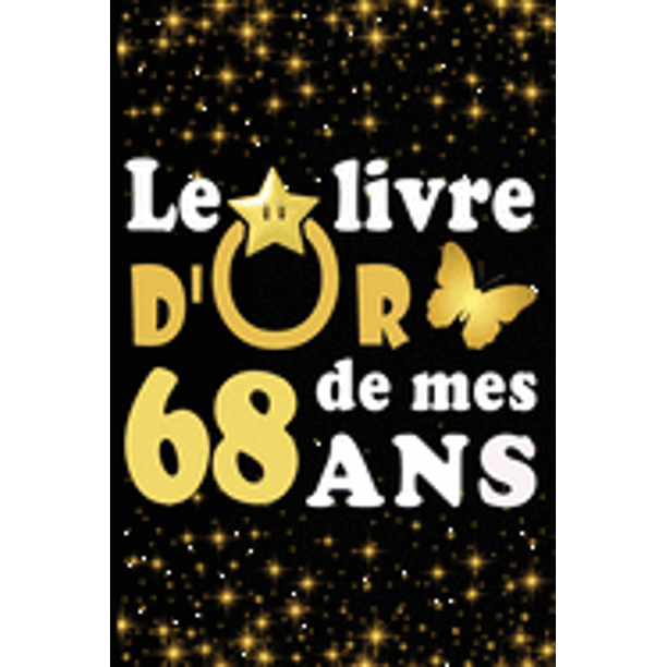 Le Livre D Or De Mes 68 Ans Cadeau Pour Femme Cadeau Pour Homme Cadeau Pour Ami Cadeau Pour Amie Cadeau Anniversaire 68 Ans Cadeau Anniversaire Pour Femme Cadeau Anniversaire Pour Homme Cadeau A Le Livre D Or De Mes 68 Ans Cadeau Pour Femme Cadeau Pour Homme Cadeau Pour Ami Cadeau Pour Amie Cadeau Anniversaire 68 Ans Cadeau Anniversaire Pour Femme Cadeau Anniversaire Pour Homme Cadeau A