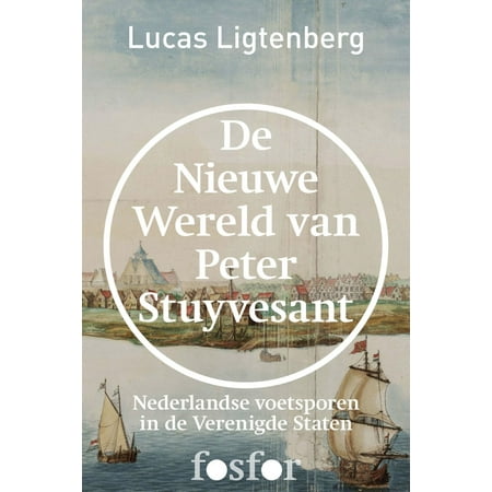 - De nieuwe wereld van Peter Stuyvesant - eBook