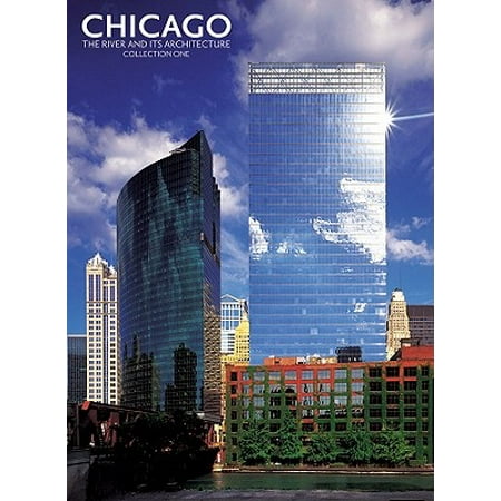 Chicago: The River and Its Architecture, Collection One