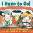 thumbnail image 1 of I Have to Go [Board book], 1 of 1