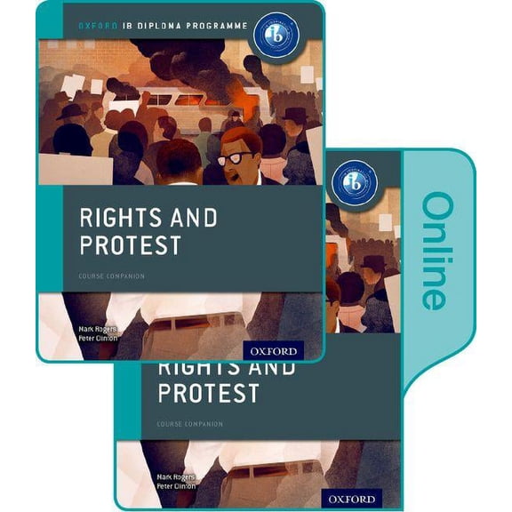 Ib Diploma Program Rights and Protest: IB History Print and Online Pack: Oxford IB Diploma Program, (Paperback)