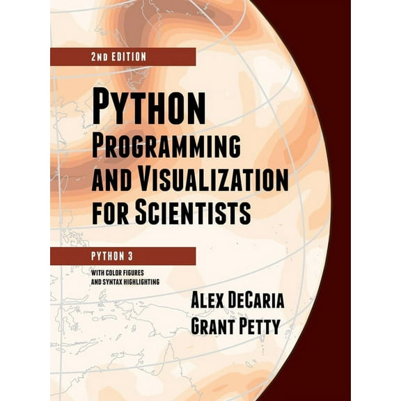 Python Programming and Visualization for Scientists, (Paperback)