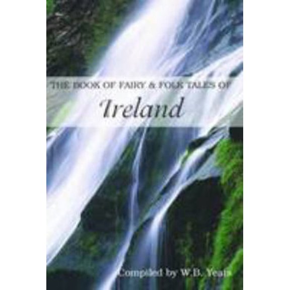Pre-Owned The Book of Fairy & Folk Tales of Ireland (Paperback) 0753709465 9780753709467