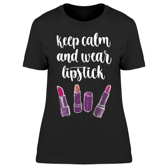 Keep Calm And Wear Lipstick T-Shirt Women -Image by Shutterstock, Female Small