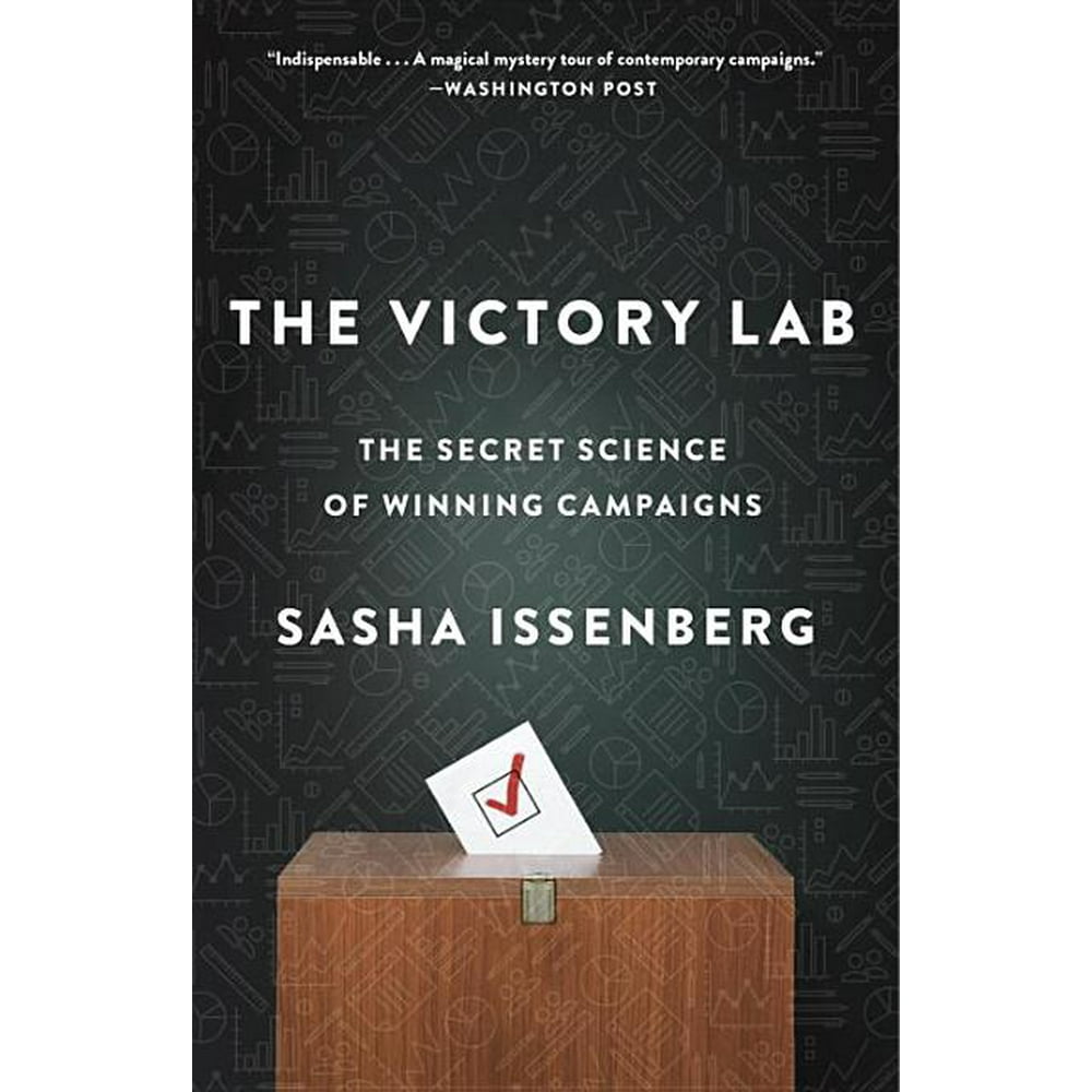 The Victory Lab The Secret Science of Winning Campaigns (Paperback