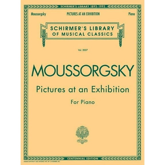 Schirmer's Library of Musical Class Pictures at an Exhibition (1874) - Centennial Edition: Schirmer Library of Classics Volume 2007 Piano Solo, Book 2007, (Paperback)