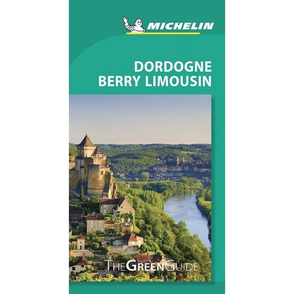 Michelin Green Guide Dordogne : Travel Guide (Edition 9) (Paperback)