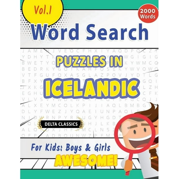 Word Search Puzzles in Icelandic for Kids: Boys & Girls - Awesome! Vol.1 - Delta Classics, (Paperback)