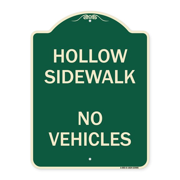 SignMission Designer Series Sign - Hollow Sidewalk No Vehicles | Green & Tan 18" x 24" Heavy-Gauge Aluminum Architectural Sign | Protect Your Business & Municipality | Made in the USA