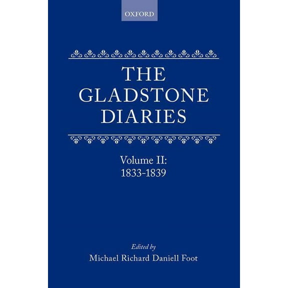 The Gladstone Diaries Volume Two: 1833-1839, (Hardcover)