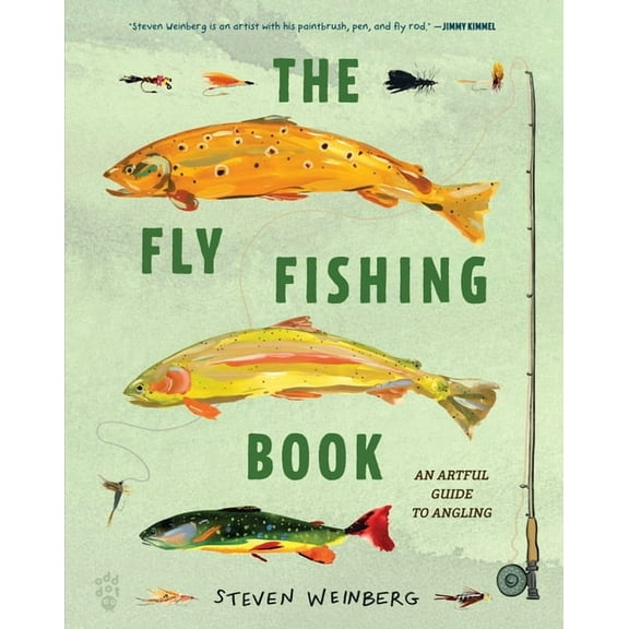The Fly Fishing Book: An Artful Guide to Angling, (Hardcover)
