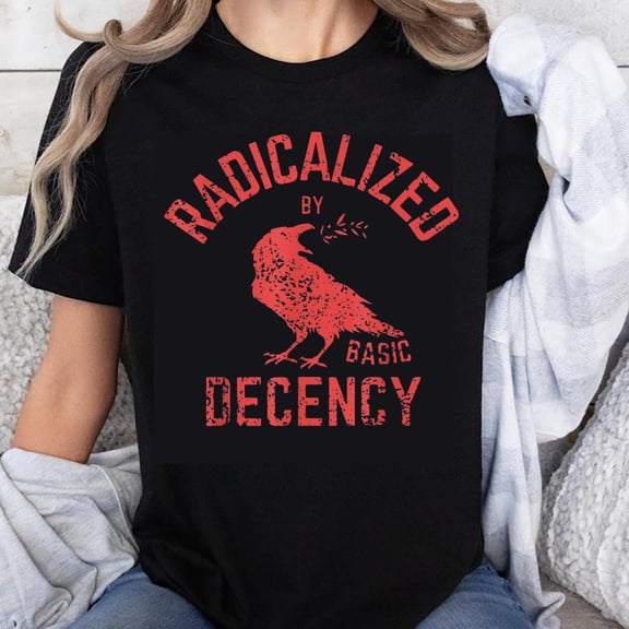 100% Cotton Radicalized by Basic Decency T-Shirt with Crow Graphic Unisex Black Tee Shirt for Men Women Casual Wear