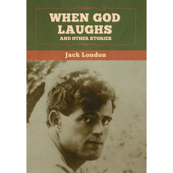 When God Laughs, and Other Stories, (Hardcover)