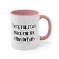 thumbnail image 4 of Mom of Twins Gifts Two-Tone 11oz Mug Twice the chaos, twice the fun, 4 of 4