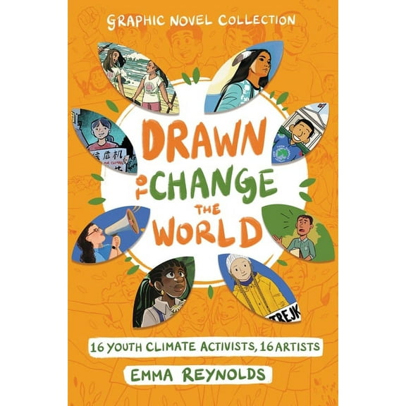 Drawn to Change the World Graphic Novel Collection: 16 Youth Climate Activists, 16 Artists: A Graphic Novel, (Hardcover)