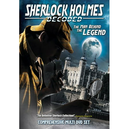 Sherlock Holmes Decoded: The Man Behind the Legend