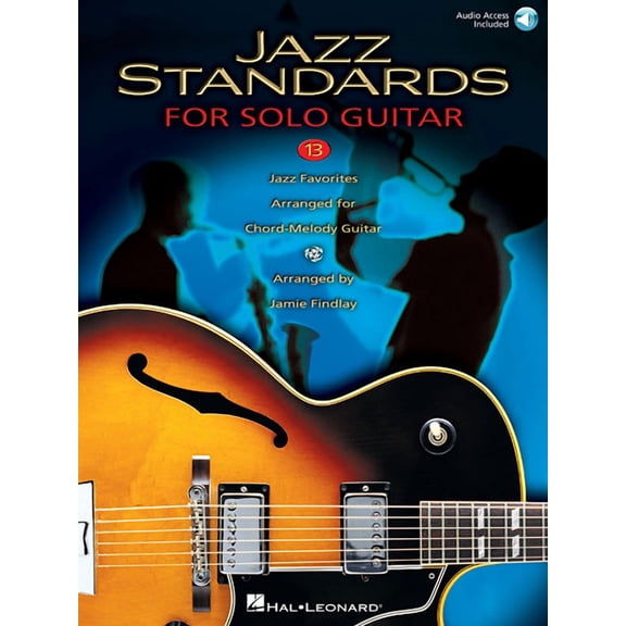 Jazz Standards: 13 Jazz Favorites Arranged for Chord-Melody Guitar Book/Online Audio, (Paperback)
