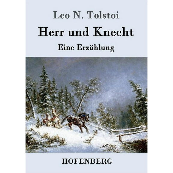 Herr und Knecht : Eine Erzählung (Paperback)