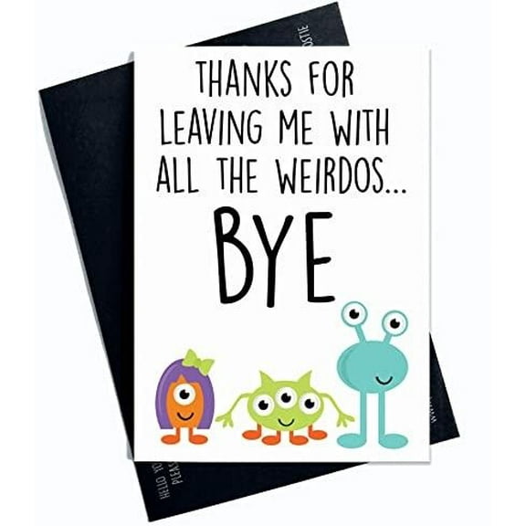 Funny Farewell Card – "Thanks for Leaving Me with All the Weirdos" Design – Envelope Included, Blank Inside – Perfect Gift for Friends or Colleagues Leaving