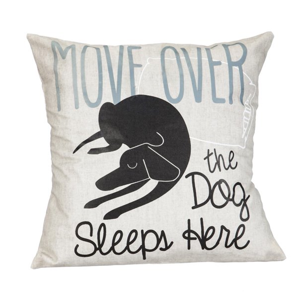Dog Throw Pillow Move Over the Dog Sleeps Here Large 18" Square