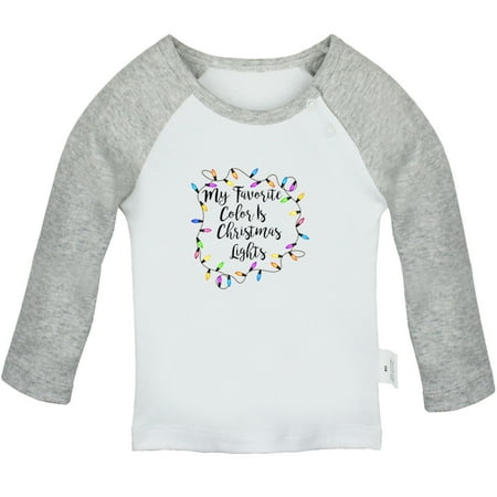 

My Favorite Color is Christmas Lights Funny T shirt For Baby Newborn Babies T-shirts Infant Tops 0-24M Kids Graphic Tees Clothing (Long Gray Raglan T-shirt 12-18 Months)