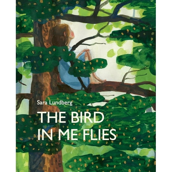 The Bird in Me Flies, (Hardcover)