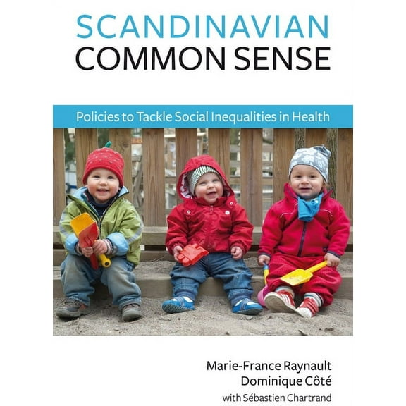Scandinavian Common Sense : Policies to Tackle Social Inequalities in Health (Paperback)